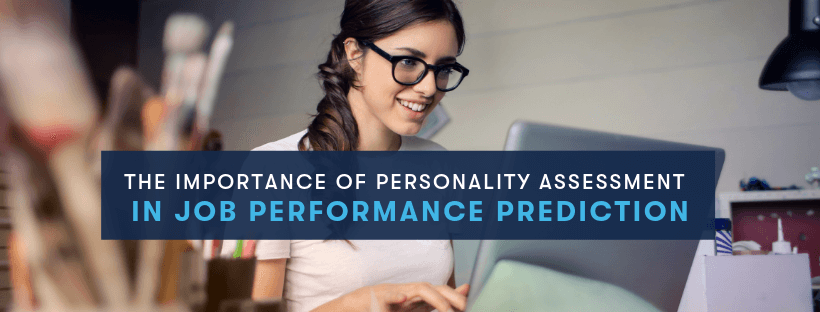 the-importance-of-personality-assessment-in-job-performance-prediction